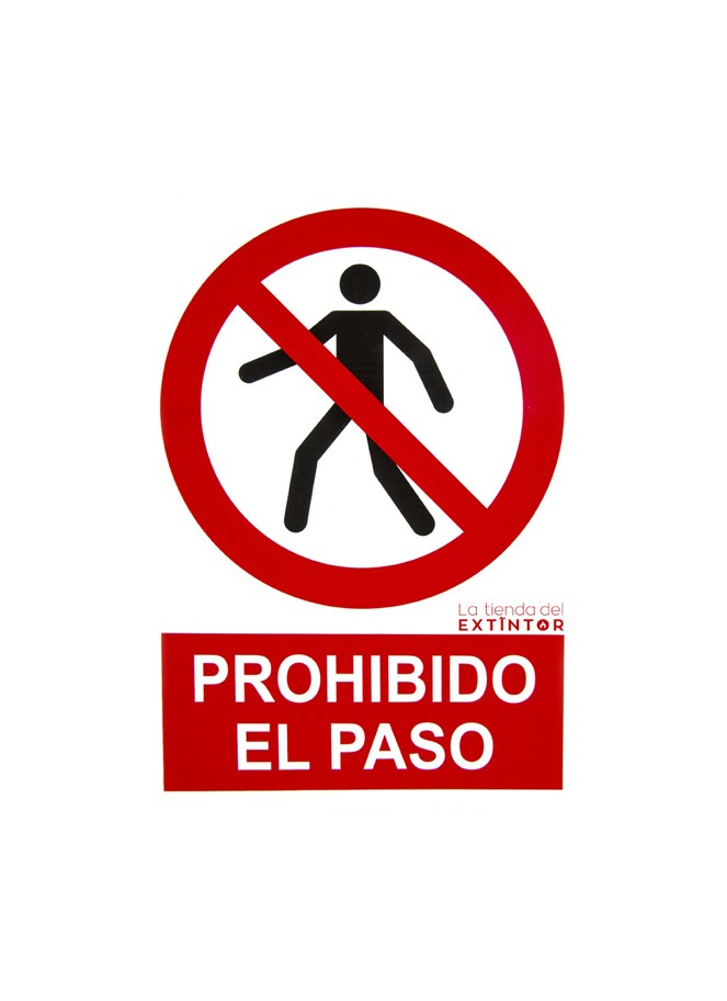 Cartel Homologado: Prohibido el Paso