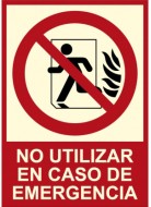 Cartel Homologado: No utilizar en caso de Emergencia